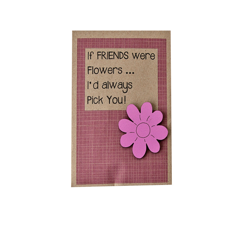If Friends Were Flowers... Sunflower Seeds
