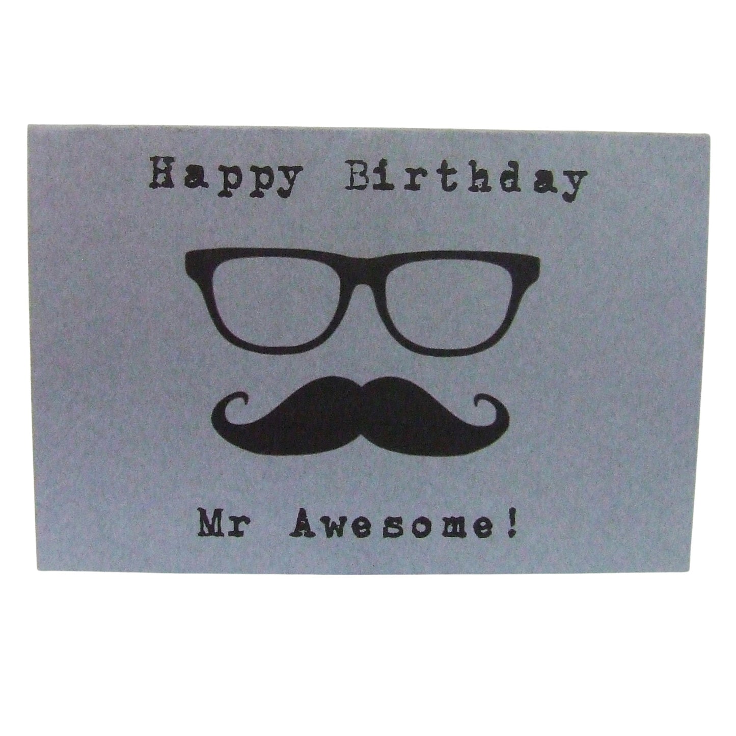 'Happy Birthday Mr Awesome ' - Greeting Card