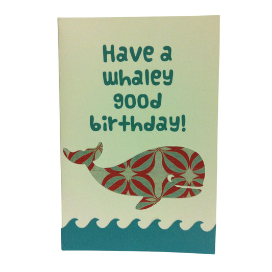 'Have a Whaley Good Birthday ' - Greeting Card