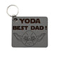 Yoda Best Dad! Wooden Keyring